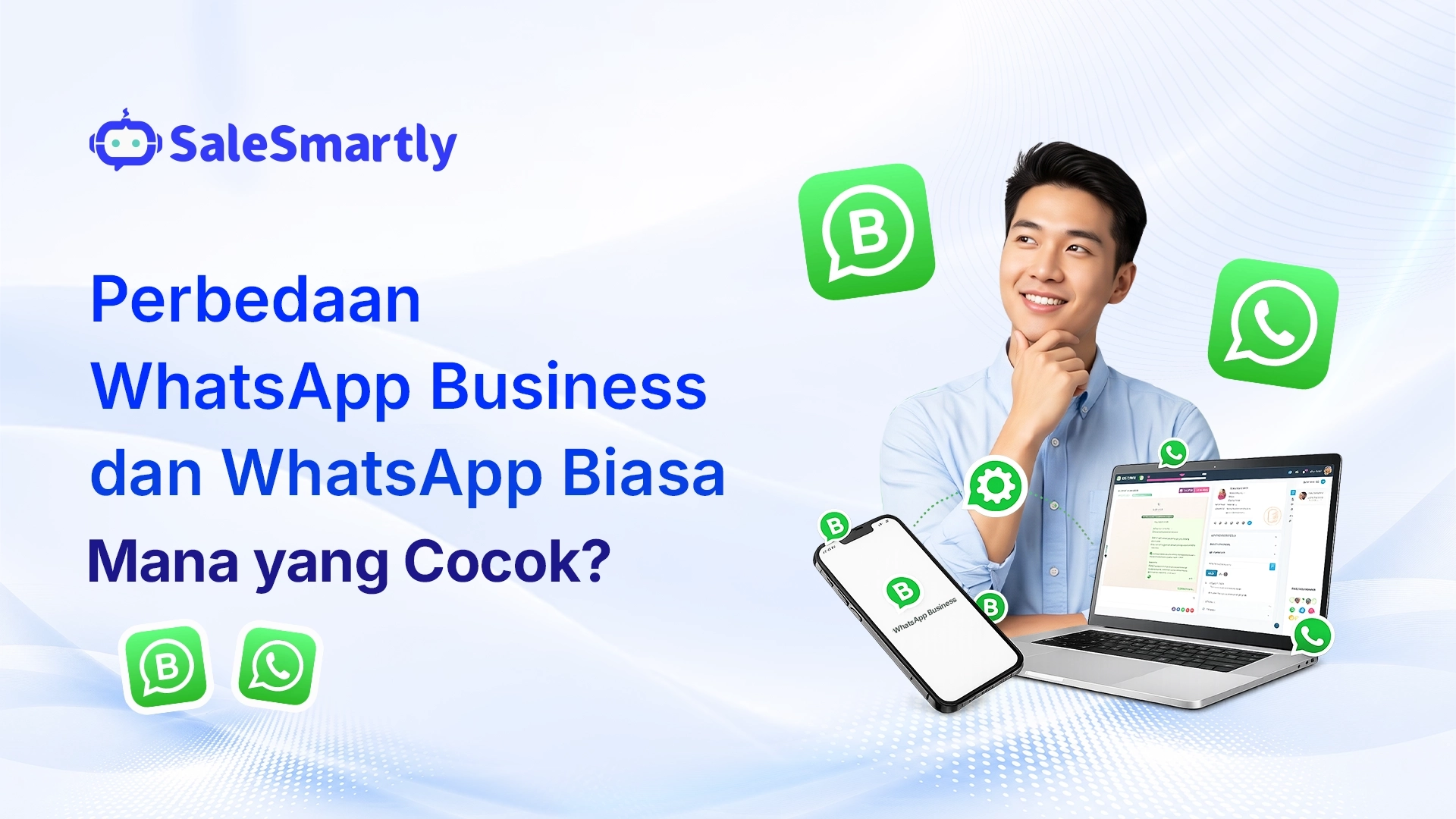 Perbedaan WhatsApp Business dan WhatsApp Biasa: Mana yang Cocok?
