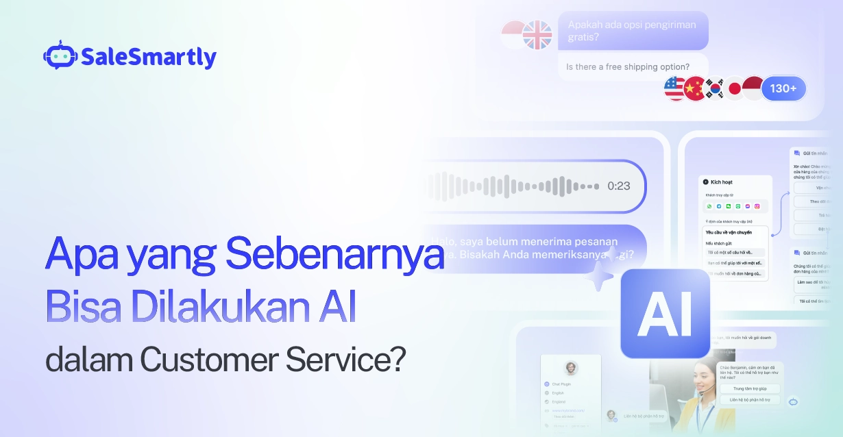 Apa yang Sebenarnya Bisa Dilakukan AI dalam Customer Service?