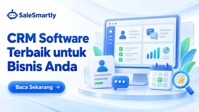 Software CRM Terbaik untuk Bisnis Anda di 2026